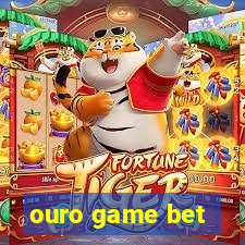 ouro game bet